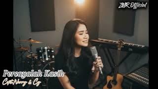Percayalah Kasih ZMR  