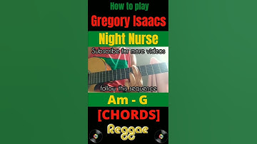Thumbnail of Gregory Isaacs Night Nurse How to play chords #shorts
