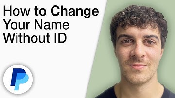 How To Change Your Name on PayPal Without ID [2025 Full Guide]