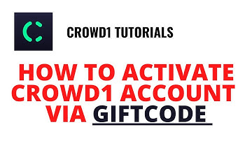 how to activate Crowd1 account using giftcode