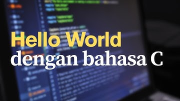 Tutorial menjalankan program bahasa C - Hello World