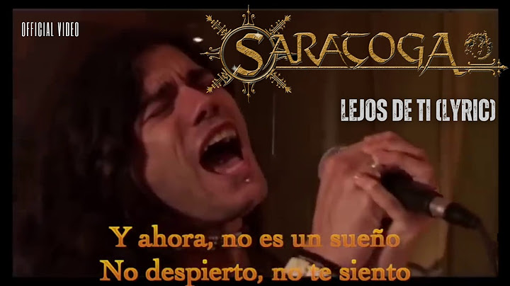 Saratoga - Lejos de Ti (Letra Oficial)