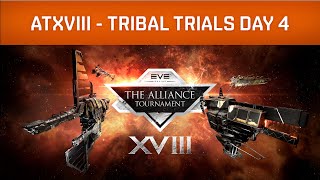 Alliance Tournament XVIII - Tribal Trials Day 4