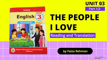 English Class 3 Unit 3 THE PEOPLE I LOVE Part 1/2