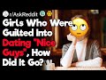 Dating "Nice Guys" Horror Stories