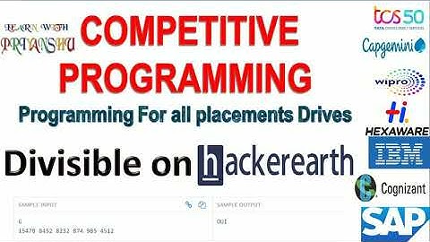 Competitive programming using python |Divisible on Hackerearth |part 3|Campus preparation