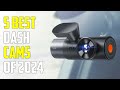 5 best dash cams 2024  best dashcam 2024