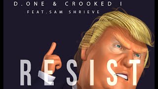 D. One & Crooked i Feat. Sam Shrieve  - Resist  (Lyric Video)