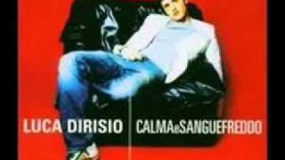 Luca Dirisio - Calma e sangue freddo