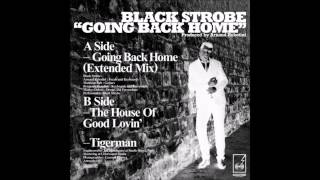 Black Strobe - The House Of Good Lovin&#39;