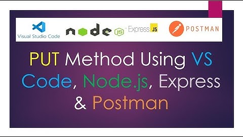 #6-PUT Method : Using Vs Code, Node.js , Express & Postman | Hindi