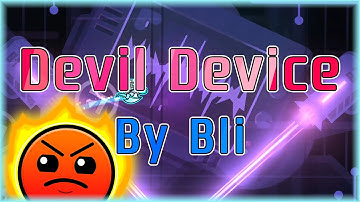 Devil Device (By Bli) | Geometry Dash