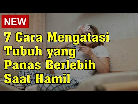 Video: Cara Menurunkan Suhu Semasa Mengandung