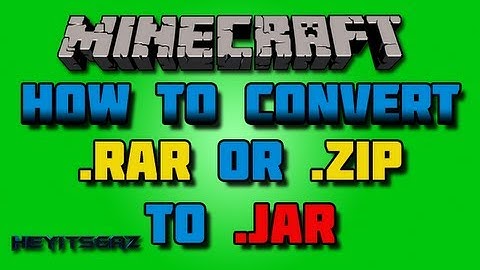 How to Change Minecraft.Rar / .Zip Files into .Jar Files | Minecraft Install Help