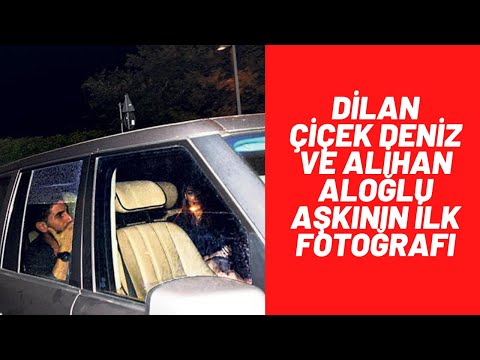 Dilan Çiçek Deniz ve Alihan Aloğlu aşkının ilk fotoğrafı! #dilançiçekdeniz