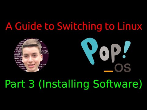 A Guide to Switching to Linux | Pop! OS Edition - Part 3 (Installing Software)