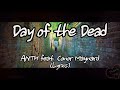ANTH Feat Conor Maynard Day Of The Dead Lyrics 