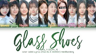 fromis_9 (프로미스_9) 'Glass Shoes (유리구두)' - You as a member [Karaoke] || 10 Members Ver. || REQUESTED