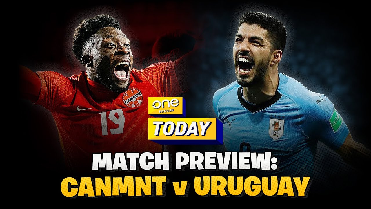 SCOUTING REPORT How Uruguay prepares CanMNT for World Cup tests