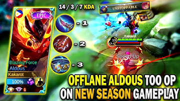 ALDOUS OFFLANE TOO OP ON THIS NEW SEASON GAMEPLAY🔥FAST FARM AND STACK🔥ALDOUS BEST BUILD 2021 - MLBB