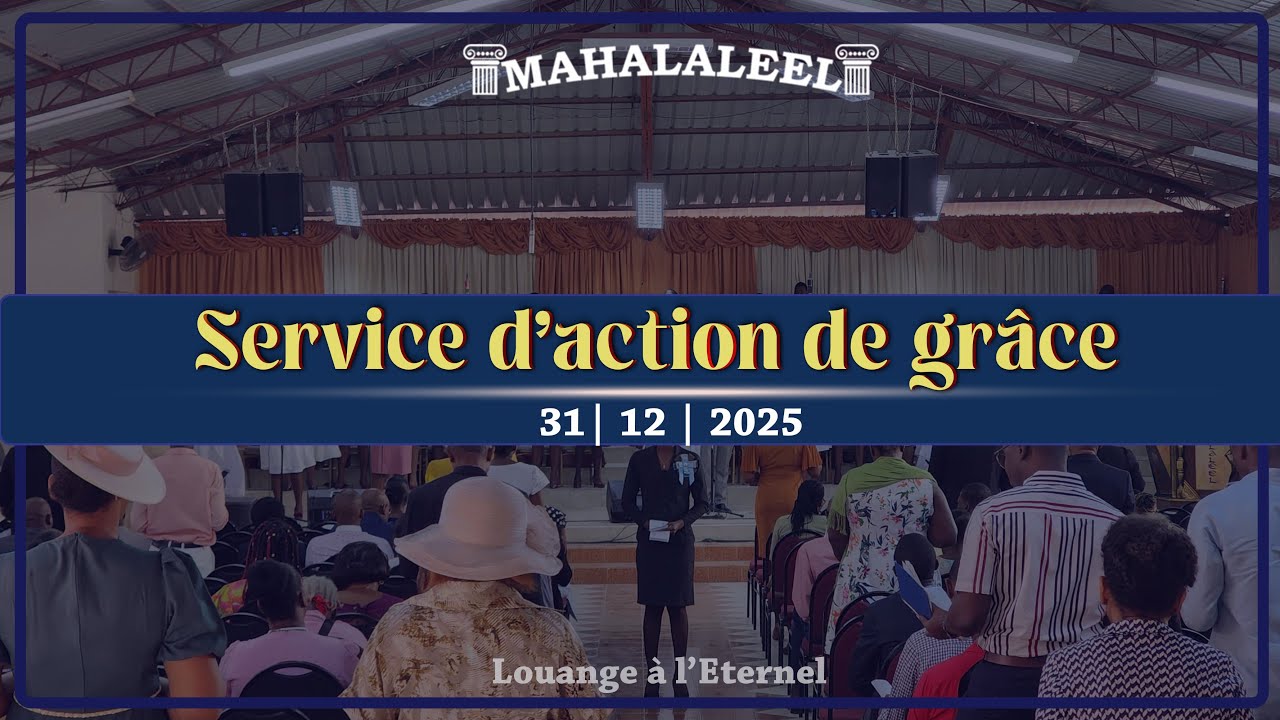 Service d'action de grâce | Mercredi 31 Décembre 2025