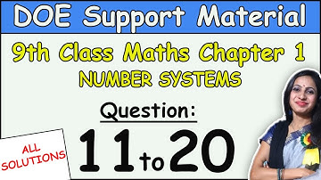 DOE support material solution 2021 | CBSE Class 9 maths Chapter 1 Number Systems Ques 11 to 20