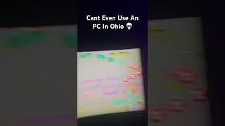Cant Even Use A Pc In Ohio 💀 #Memes #Windows #Gaming #Meme