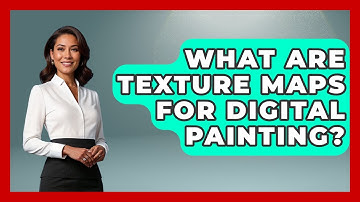 What Are Texture Maps For Digital Painting? - The Virtual Art Desk