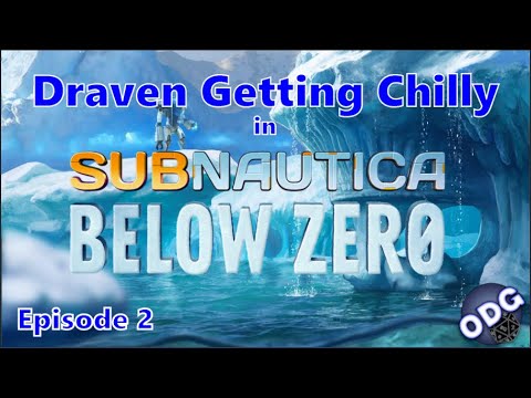 Draven's Getting Chilly in Subnautica Below Zero - Episode 2 thumbnail