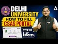 How to Fill DU CSAS Portal 2026 📑🔥 Step By Step Complete Process | DU Latest Update📑✅