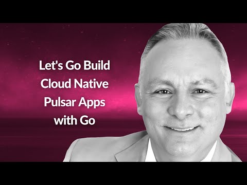 Let's Go Build Cloud Native Pulsar Apps with Go | David Kjerrumgaard | Conf42 Golang 2023