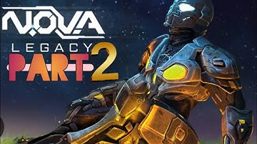 NOVA Legacy GAMEPLAY 2