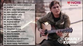 CINTA TAK HARUS MEMILIKI - ST12 | COVER BY CHARLY VAN HOUTEN (FULL ALBUM CHARLYKUSTIK TERBAIK 2022)