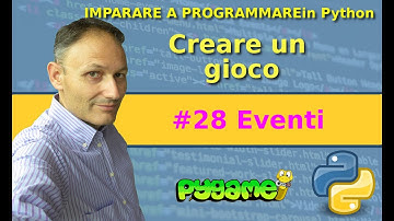 #28 Eventi - Creare un gioco in Python con Pygame - AssMaggiolina | Daniele Castelletti