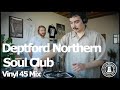 Rook radio 51  deptford northern soul club vinyl 45 mix
