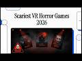 Scariest VR Horror Games – I Almost Quit (2026 List)