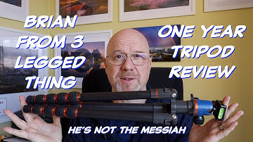 Brian from 3 Legged Thing - One Year Tripod Review