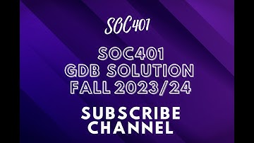 SOC401 GDB solution FALL 2023/24 || soc401 gdb solution fall 2023