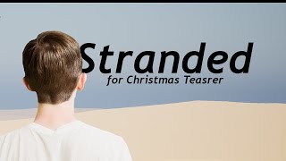 Stranded for Christmas teaser