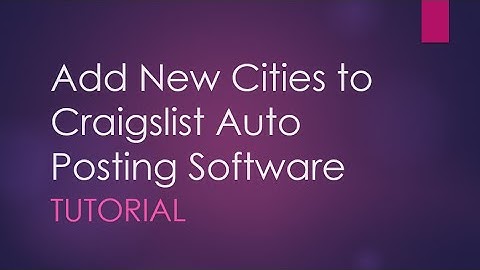 How to Add New Cities to Craiglist Auto Posting Software 2016