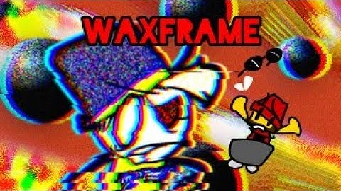 Waxframe (FNF Wireframe but it
