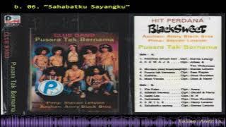 b. 06. 'Sahabatku Sayangku' - Black Sweet - Album Perdana 1982 ( Taime Andris )