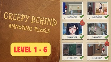 Creepy Puzzle Game– Level 1 to 6 Walkthrough | Creepy Behind: Annoying Puzzle