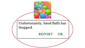 Unfortunately,Sand Balls Has Stopped Error in Android - App Not Open Problem | AllTechapple