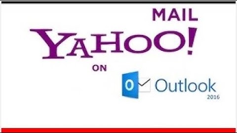 Setup Yahoo Mail in Ms Outlook 2016