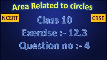 chapter 12 Area related to circles Q4  Ex 12.3 NCERT class 10 maths