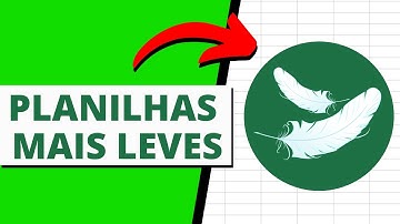 11 Dicas Mágicas Para Deixar sua Planilha de Excel Leve