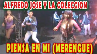Video thumbnail of "Alfredo Jose y La Colección - Piensa en Mi (Merengue) (C) San Miguel 2015"