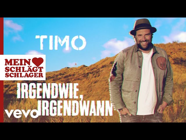 Timo - Irgendwie, Irgendwann