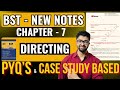 Chapter 7 DIRECTING Class 12 All PYQs + NCERT Based Case Studies included Best Notes CBSE 2025